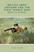Cover-Bild zum Titel 'British Army Uniform and the First World War' von 'J. Tynan'