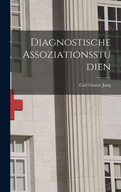Diagnostische Assoziationsstudien - Carl Gustav Jung