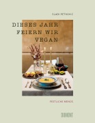 Cover-Bild zum Titel 'Dieses Jahr feiern wir vegan' von 'Sladi Petkovic'