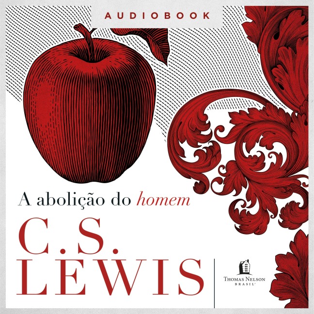 A abolição do homem - C. S. Lewis