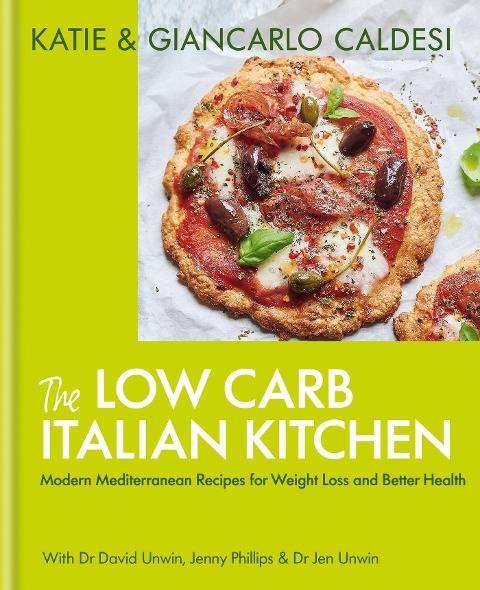 The Low Carb Italian Kitchen - Giancarlo Caldesi, Katie Caldesi