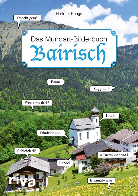 Bairisch - Das Mundart-Bilderbuch - Hartmut Ronge