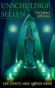 Cover-Bild zum Titel 'Unschuldige Seelen' von 'Thomas Giesau'