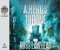 Cover-Bild zum Titel 'A Hero's Throne' von 'Ross Lawhead'