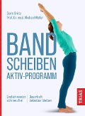Cover-Bild zum Titel 'Bandscheiben-Aktiv-Programm' von 'Doris Brötz, Michael Weller'