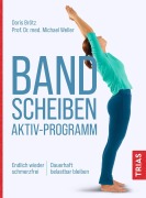 Cover-Bild zum Titel 'Bandscheiben-Aktiv-Programm' von 'Doris Brötz, Michael Weller'