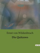 Cover-Bild zum Titel 'Die Quitzows' von 'Ernst Von Wildenbruch'
