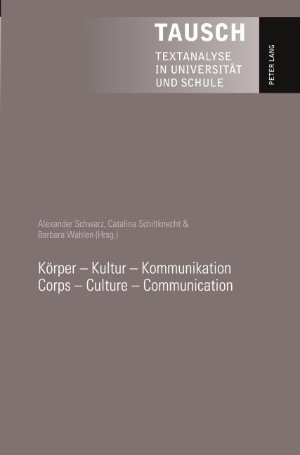 Körper - Kultur - Kommunikation - Corps - Culture - Communication - 