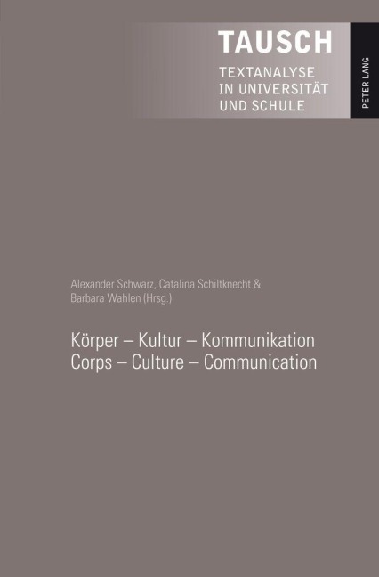 Körper - Kultur - Kommunikation - Corps - Culture - Communication - 