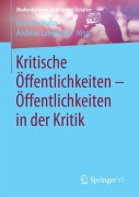 Cover-Bild zum Titel 'Kritische Öffentlichkeiten - Öffentlichkeiten in der Kritik' von ''