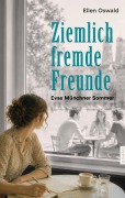 Cover-Bild zum Titel 'Ziemlich fremde Freunde' von 'Ellen Oswald'