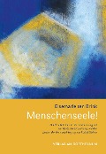 Cover-Bild zum Titel 'Menschenseele !' von 'Elsemarie ten Brink'