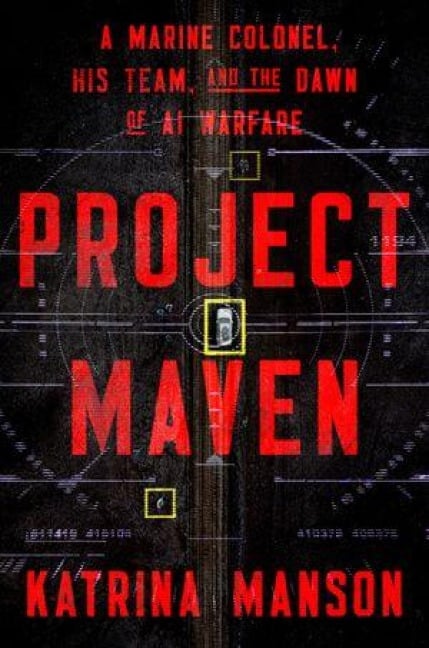 Project Maven - Katrina Manson