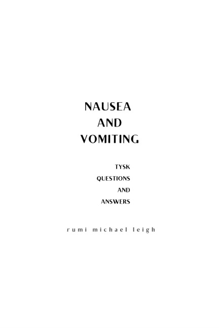 Nausea and Vomiting - Rumi Michael Leigh