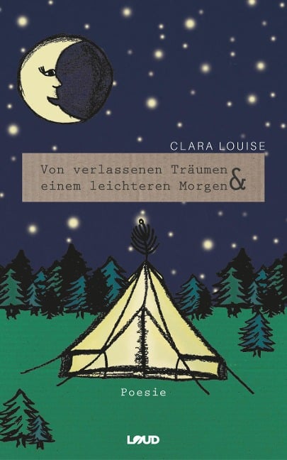 Von verlassenen Träumen & einem leichteren Morgen - Clara Louise