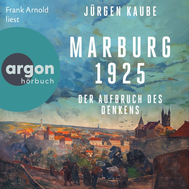 Marburg 1925 - Jürgen Kaube