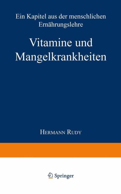 Vitamine und Mangelkrankheiten - Hermann Rudy