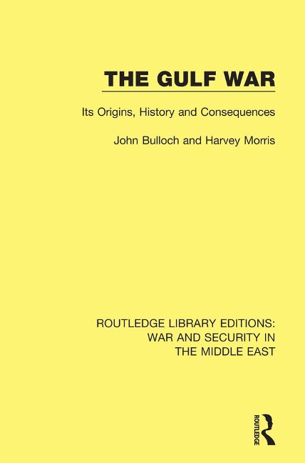 The Gulf War - John Bulloch, Harvey Morris