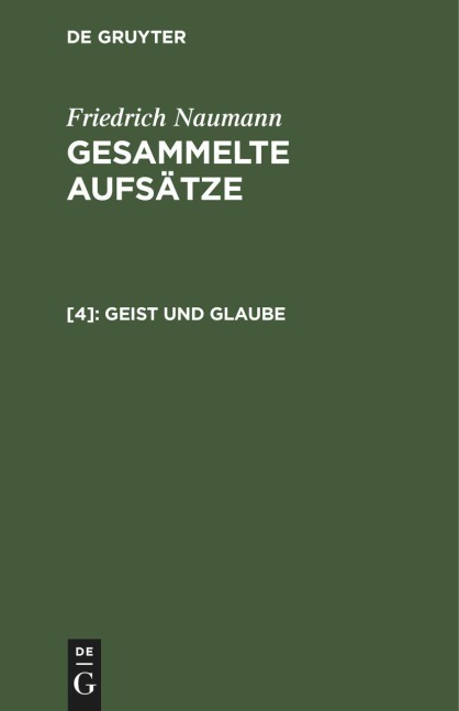 Geist und Glaube - Friedrich Naumann