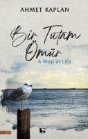Bir Tutam Ömür - Ahmet Kaplan