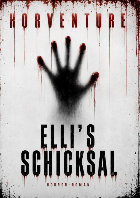 Horventure: Elli - Ein tragisches Schicksal - Patrick Beilke