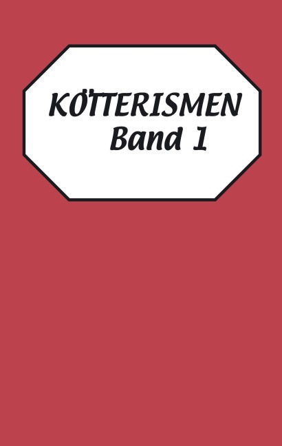 Kötterismen Band 1 - Christoph Kötter