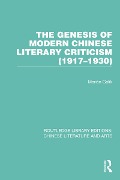 Cover-Bild zum Titel 'The Genesis of Modern Chinese Literary Criticism (1917-1930)' von 'Marián Gálik'