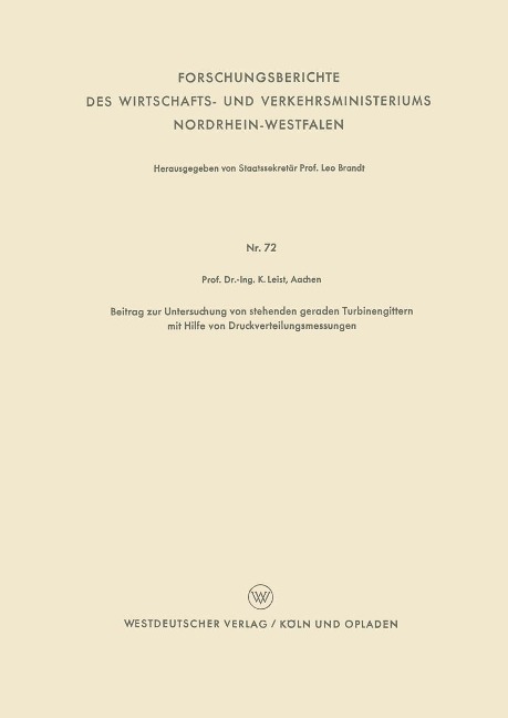 Beitrag zur Untersuchung von stehenden geraden Turbinengittern mit Hilfe von Druckverteilungsmessungen - Karl Leist