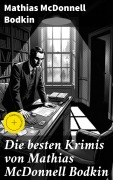 Cover-Bild zum Titel 'Die besten Krimis von Mathias McDonnell Bodkin' von 'Mathias McDonnell Bodkin'