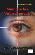 Cover-Bild zum Titel 'Mörderisches Verbrechensquiz' von 'Cornelia H. -Müller'