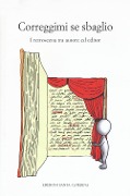 Cover-Bild zum Titel 'Correggimi se sbaglio. I retroscena tra autore ed editor' von ''