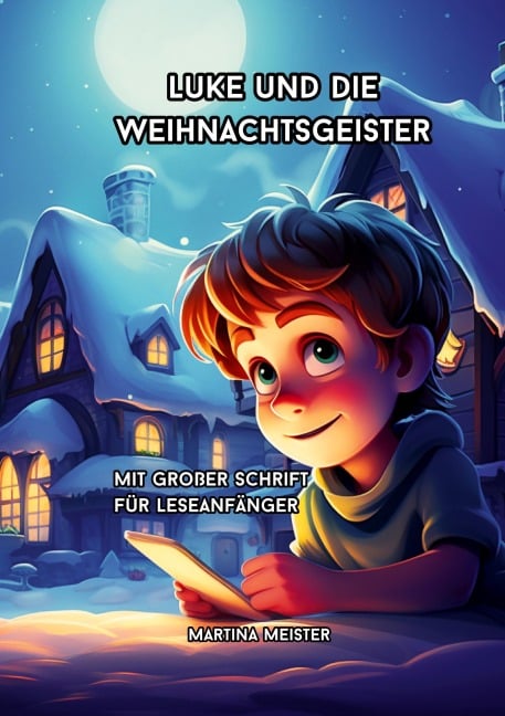 Luke und die Weihnachtsgeister - Martina Meister