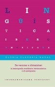 Cover-Bild zum Titel 'De vacunar a dictaminar : la lexicografía académica decimonónica y el neologismo' von 'Gloria Clavería Nadal'
