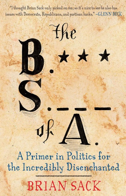 The B.S. of A. - Brian Sack