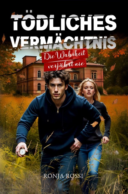 Tödliches Vermächtnis - Ronja Rossi