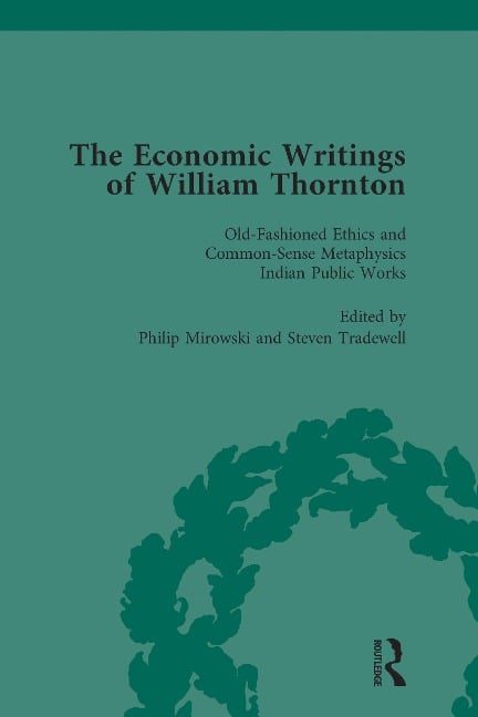 The Economic Writings of William Thornton Vol 5 - Philip Mirowski, Steven Tradewell