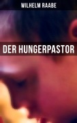 Cover-Bild zum Titel 'Der Hungerpastor' von 'Wilhelm Raabe'
