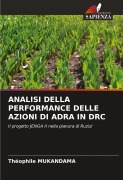 Cover-Bild zum Titel 'ANALISI DELLA PERFORMANCE DELLE AZIONI DI ADRA IN DRC' von 'Théophile Mukandama'