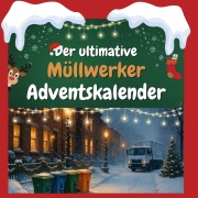 Cover-Bild zum Titel 'Der ultimative Müllwerker-Adventskalender' von 'Linus Maier'