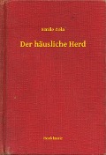 Cover-Bild zum Titel 'Der häusliche Herd' von 'Emile Zola'