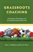 Cover-Bild zum Titel 'Grassroots Coaching' von 'Peter J. McGahey, Peter S. Pierro'
