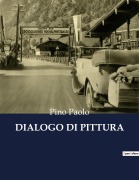Cover-Bild zum Titel 'DIALOGO DI PITTURA' von 'Pino Paolo'