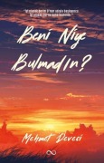 Cover-Bild zum Titel 'Beni Niye Bulmadin' von 'Mehmet Deveci'