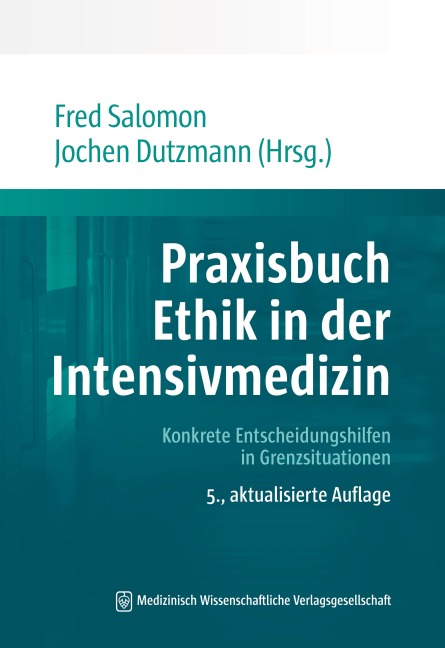 Praxisbuch Ethik in der Intensivmedizin - 
