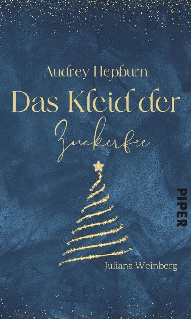 Audrey Hepburn - Das Kleid der Zuckerfee - Juliana Weinberg