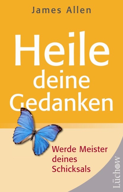 Heile deine Gedanken - James Allen