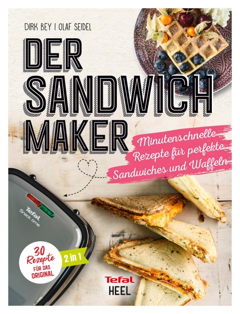 Der Sandwichmaker - Dirk Bey, Olaf Seidel