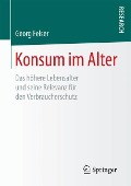 Konsum im Alter - Georg Felser