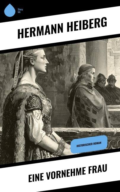 Eine vornehme Frau - Hermann Heiberg