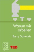 Cover-Bild zum Titel 'Warum wir arbeiten' von 'Barry Schwartz'